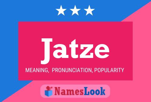 Jatze Name Poster