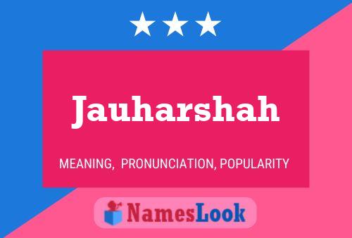 Jauharshah Name Poster