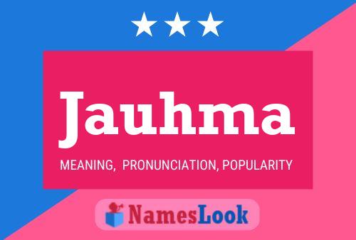 Jauhma Name Poster