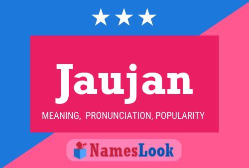 Jaujan Name Poster