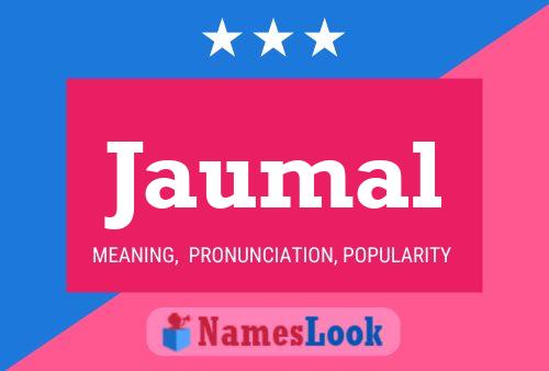 Jaumal Name Poster