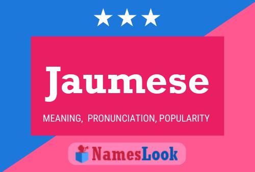 Jaumese Name Poster