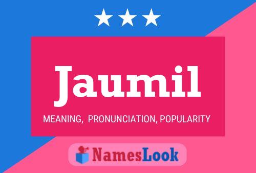 Jaumil Name Poster