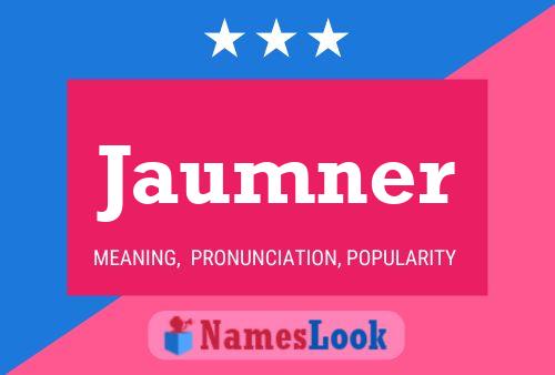 Jaumner Name Poster