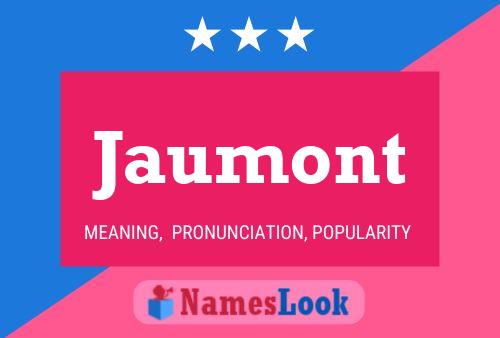 Jaumont Name Poster