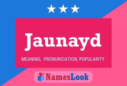 Jaunayd Name Poster