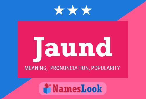 Jaund Name Poster