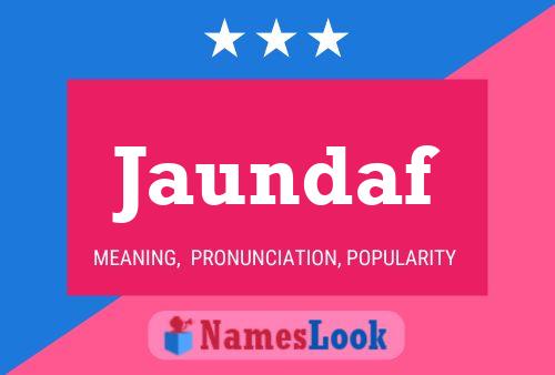 Jaundaf Name Poster