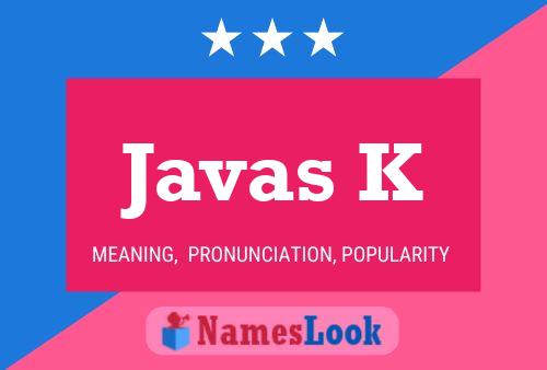 Javas K Name Poster