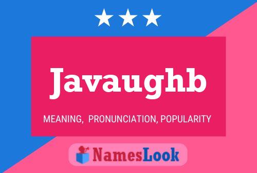 Javaughb Name Poster