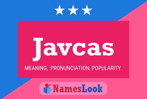 Javcas Name Poster