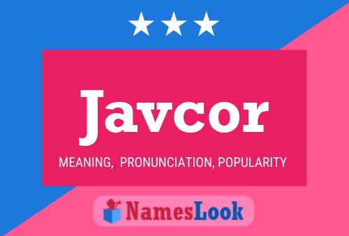 Javcor Name Poster