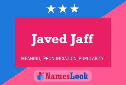 Javed Jaff Name Poster