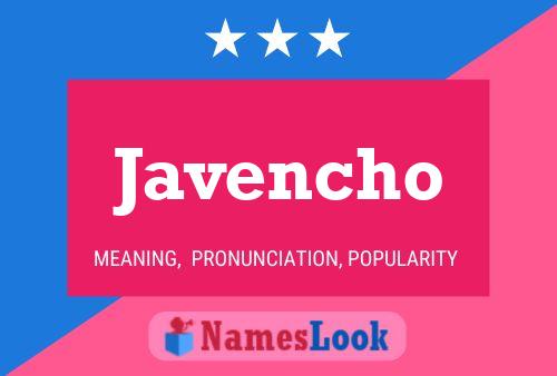 Javencho Name Poster