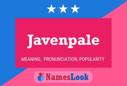 Javenpale Name Poster