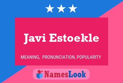 Javi Estoekle Name Poster