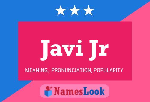 Javi Jr Name Poster