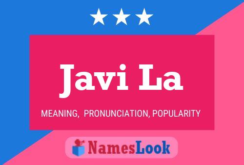 Javi La Name Poster