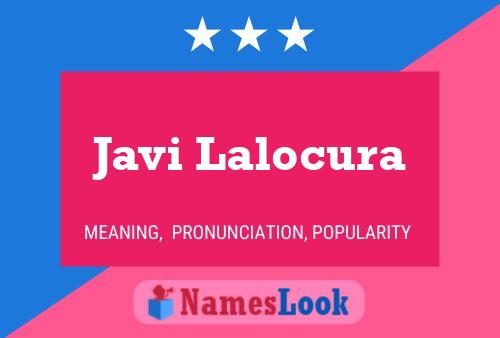 Javi Lalocura Name Poster