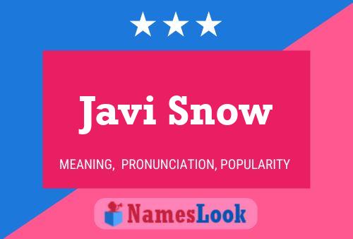 Javi Snow Name Poster