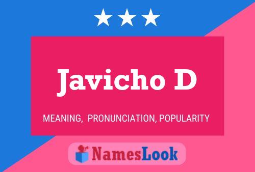 Javicho D Name Poster