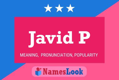 Javid P Name Poster