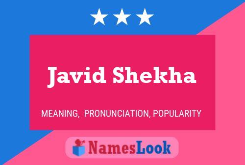 Javid Shekha Name Poster