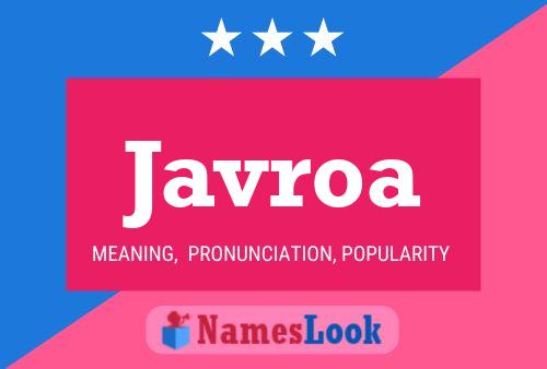 Javroa Name Poster