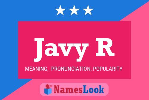 Javy R Name Poster