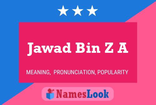 Jawad Bin Z A Name Poster