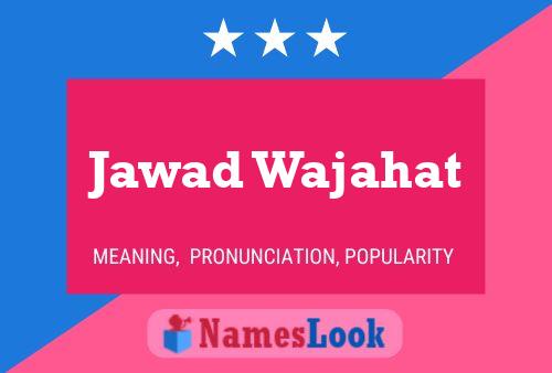 Jawad Wajahat Name Poster