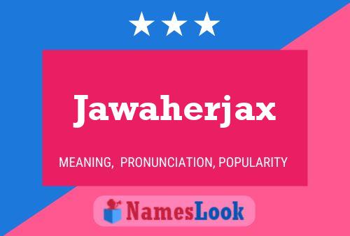 Jawaherjax Name Poster