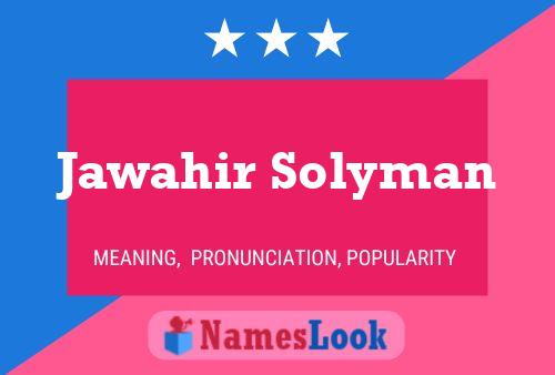 Jawahir Solyman Name Poster