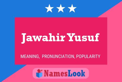 Jawahir Yusuf Name Poster