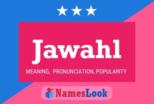 Jawahl Name Poster