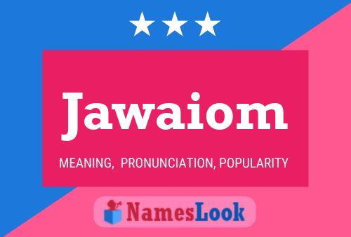 Jawaiom Name Poster