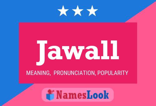 Jawall Name Poster