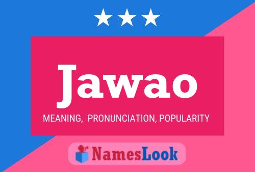 Jawao Name Poster