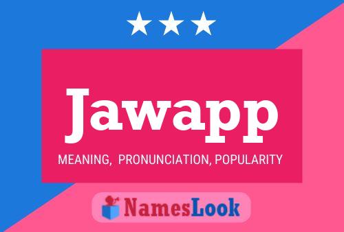 Jawapp Name Poster