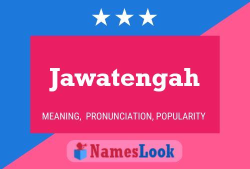 Jawatengah Name Poster