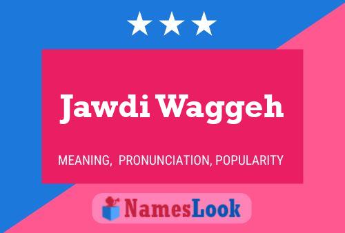 Jawdi Waggeh Name Poster