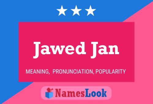 Jawed Jan Name Poster