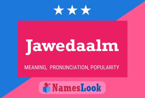 Jawedaalm Name Poster