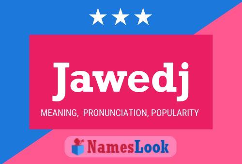 Jawedj Name Poster