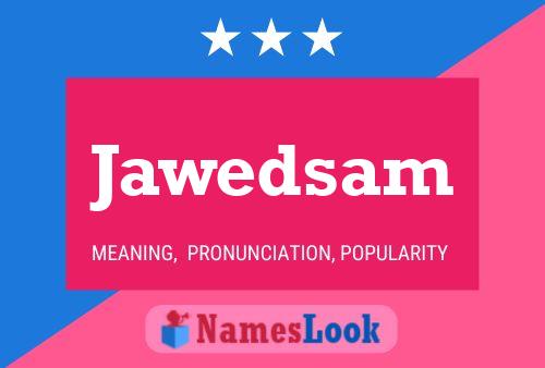 Jawedsam Name Poster