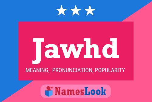 Jawhd Name Poster