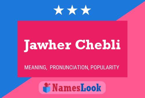 Jawher Chebli Name Poster