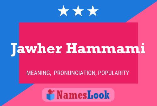 Jawher Hammami Name Poster