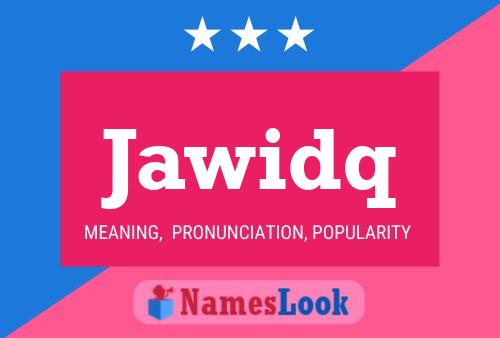 Jawidq Name Poster