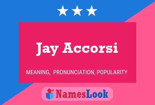 Jay Accorsi Name Poster